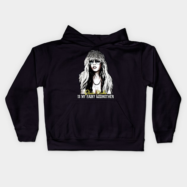 Stevie Nicks Is My Fairy Godmother Kids Hoodie by TheRetroFuture